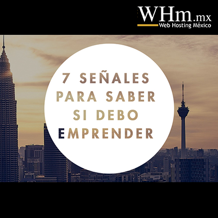 7 señales indican que debes emprender